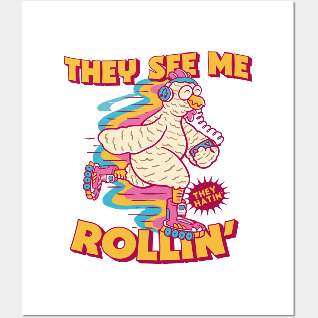 They See Me Rollin' They Hatin' // Funny Rollerblade Chicken // Retro Rollerblading Wall Art by Now Boarding